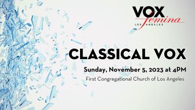 Blue glass shattering with the text: Classical VOX, Sunday, November 5, 2023 at 4PM, First Congregational Church of Los Angeles