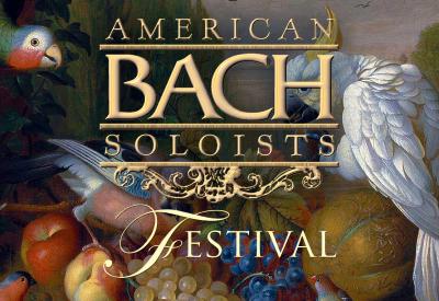 American Bach Soloists Festivl